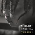 Mumbi Kasumba — You and I (2019)